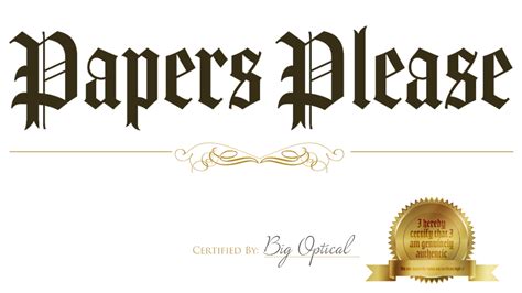 Papers, Please - opt MAGAZINE