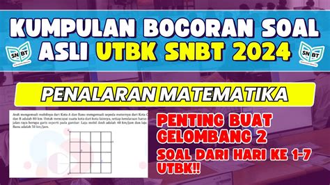 Bocoran Soal Utbk Snbt Hari Ke Gelombang Penalaran