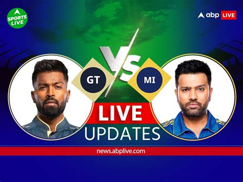 Gt Vs Mi Score Live Updates Gujarat Titans Vs Mumbai Indians Ipl