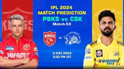 Ipl Pbks Vs Csk Dream Prediction Match Playing Xi Pitch