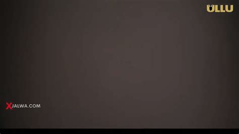 Laila EP Hot Hindi Web Series Part