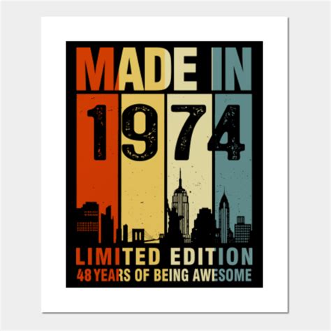 Made In 1974 Limited Edition 48 Years Of Being Awesome Born In 1974