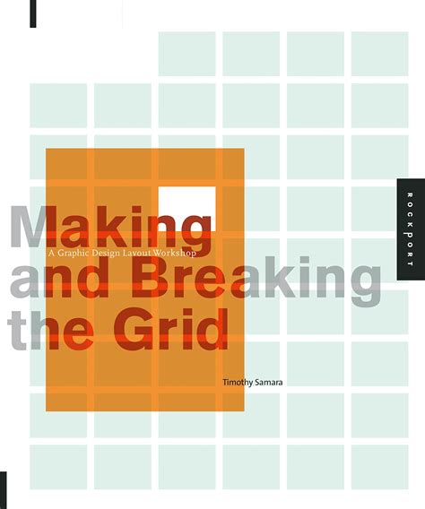Making And Breaking The Grid A Graphic Design Layout Workshop
