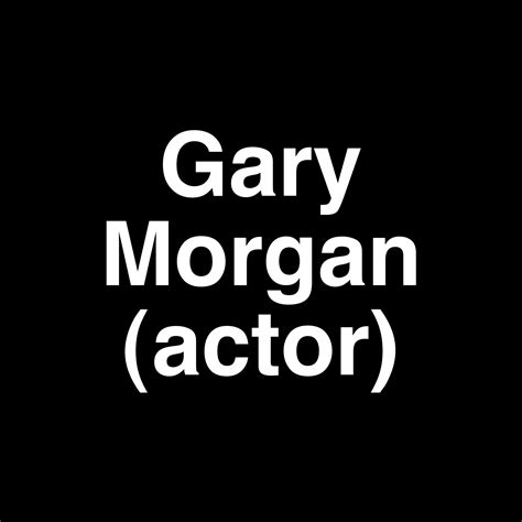 Fame | Gary Morgan (actor) net worth and salary income estimation Oct ...