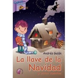 LA LLAVE DE LA NAVIDAD Y Otros Cuentos