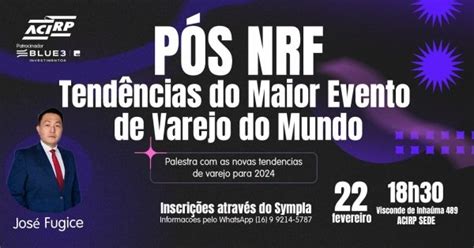 P S Nrf Tend Ncias Do Maior Evento De Varejo Do Mundo Em Ribeir O