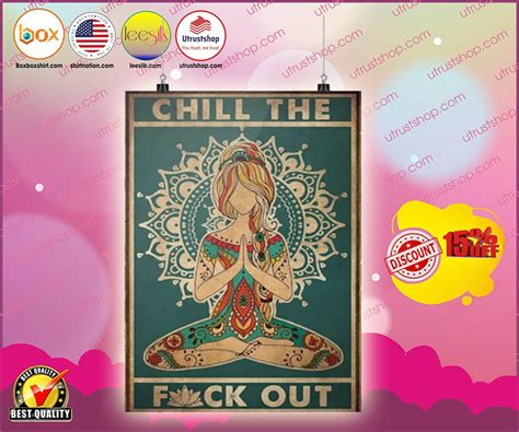 Chill The Fuck Out Poster