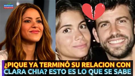 PIQUE YA TERMINO SU RELACION CON CLARA CHIA ESTO ES LO QUE SE SABE