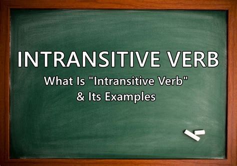 INTRANSITIVE VERB - What Is "Intransitive Verb" & Its Examples
