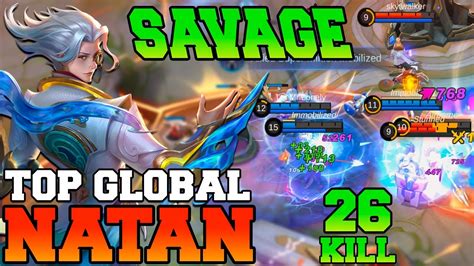 SAVAGE 2 MANIAC 26 KILLS NATAN GAMEPLAY Mobile Legends Natan