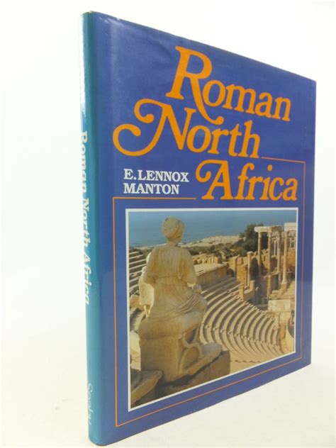 Roman North Africa By E Lennox Manton Goodreads