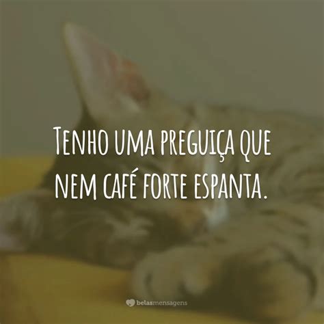 Frases Engraçadas Sobre Preguiça - 6