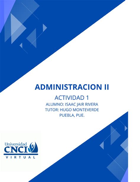 Administracion 2 ACT 1 BNL055584 Introducción En esta actividad de