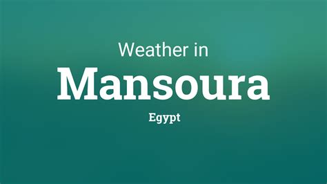 Weather for Mansoura, Egypt