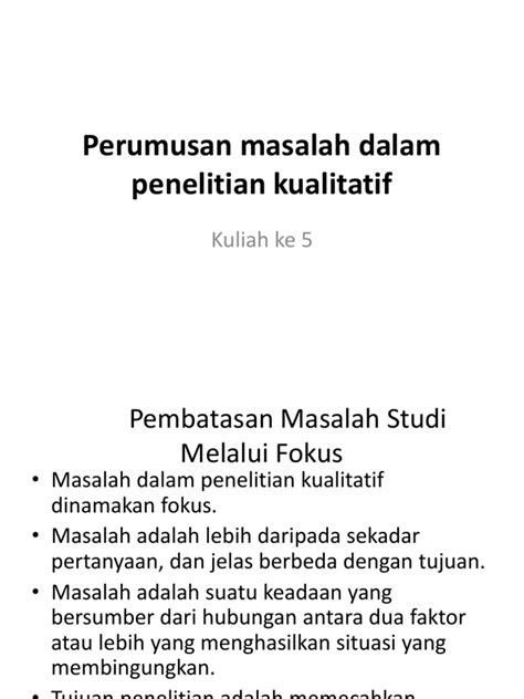 PDF Kuliah Ke 5 Perumusan Masalah Dalam Penelitian Kualitatif