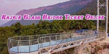 Rajgir Glass Bridge 2023 ~ Online Ticket Booking, Price, Timings