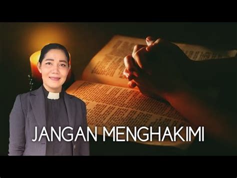 Khotbah Minggu 17 September 2023 JANGAN MENGHAKIMI 1 Korintus 4 1 5