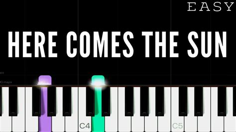 The Beatles Here Comes The Sun Easy Piano Tutorial Youtube