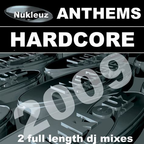 Hardcore Anthems Compilation By Various Artists Spotify