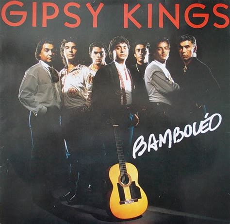 Gipsy Kings Bamboleo Lyrics At Betty Thacker Blog