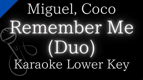 【karaoke Instrumental】remember Me Duo Miguel Ft Natalia Lafourcade From Coco 【lower Key