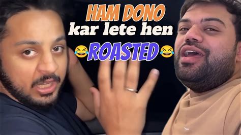 Ducky Bhai New Vlog Roast Part 3 Ham Dono Kar Lete Hen With Areeb