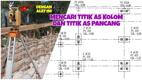 Cara Menentukan Titik As Kolom Dan Titik As Tiang Pancang Youtube