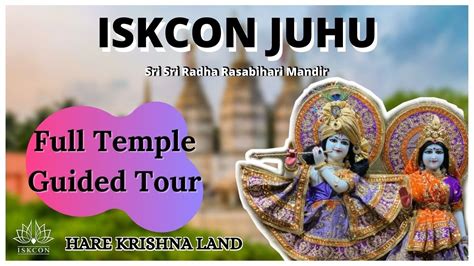 Iskcon Juhu Guided Temple Tour Sri Sri Radha Rasabihari Mandir