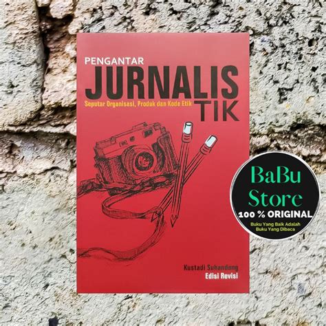 Jual Buku PENGANTAR JURNALISTIK Kustadi Suhandang Nuansa Cendekia