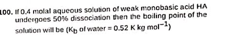 If Molal Aqueous Solution Of Weak Studyx