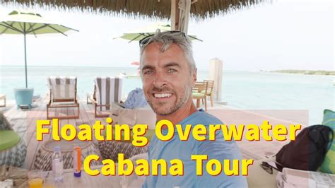 Floating Overwater Cabana Tour CocoCay Royal Caribbean Caribbean