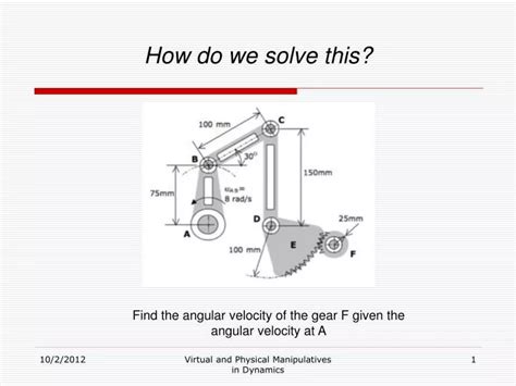 Ppt Find The Angular Velocity Of The Gear F Given The Angular Velocity At A Powerpoint