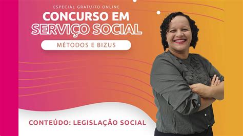 Concurso Em Serviço Social - ESPECIAL - CONCURSO EM SERVIÇO SOCIAL - Métodos e Bizús - (Legislação ...