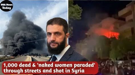 At Least Dead Naked Women Paraded Through Streets And Shot In Syria Usa News Today