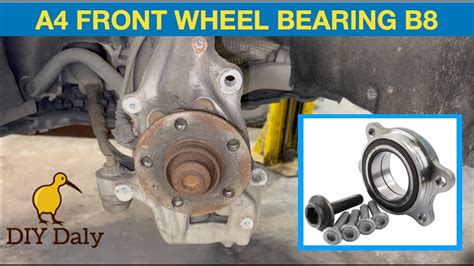 Audi A4 B8 Front Wheel Bearing Replacement YouTube