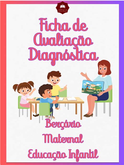 Avaliação Na Educação Infantil De 0 A 3 Anos - FICHAS DE AVALIAÇÃO DIAGNÓSTICA PARA A EDUCAÇÃO INFANTIL | PDF ...