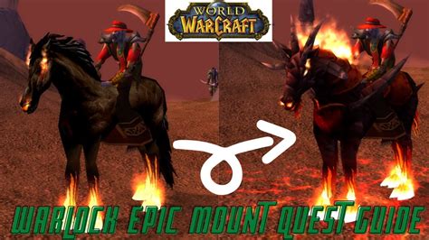 World Of Warcraft Classic Warlock Epic Mount Quest Guide Youtube