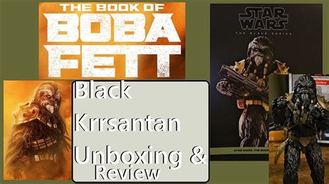 Black Krrsantan Black Series Unboxing And Review YouTube