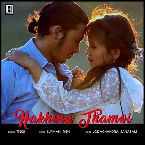 hakhinu thamoi single  tinku spotify