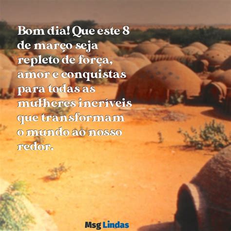 Mensagens de Bom Dia 8 de Março: Inspire-se e Celebre o Dia ...