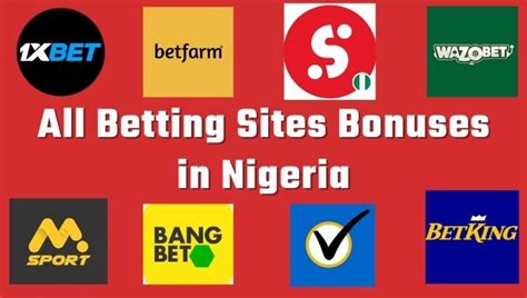 List Of All Betting Sites Free Bets And Bonus In Nigeria