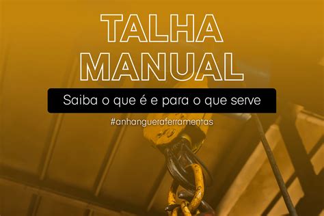 O Que Significa Talha - Tudo o que você precisa saber sobre talha manual