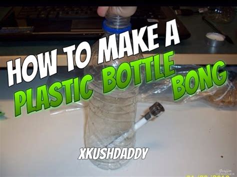 Homemade Bong Plastic Bottle