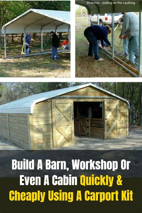 How To Turn An Off The Shelf Carport Into A Barn Or Cabin Artofit