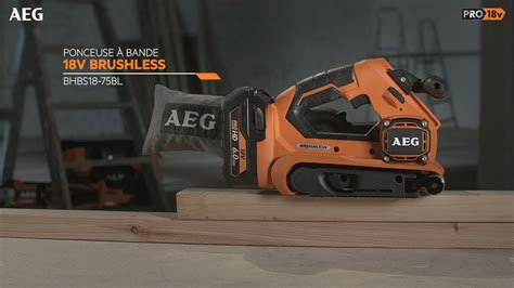 BHBS18 75BL Présentation de la ponceuse à bande AEG PRO 18V Brushless