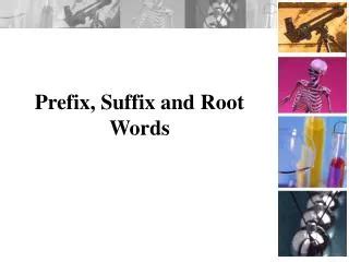 PPT Prefix Suffix Root Words PowerPoint Presentation Free