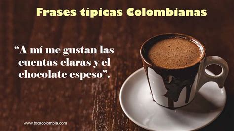 Total 98 Imagen Frases Tipicas De Colombia Abzlocal Mx