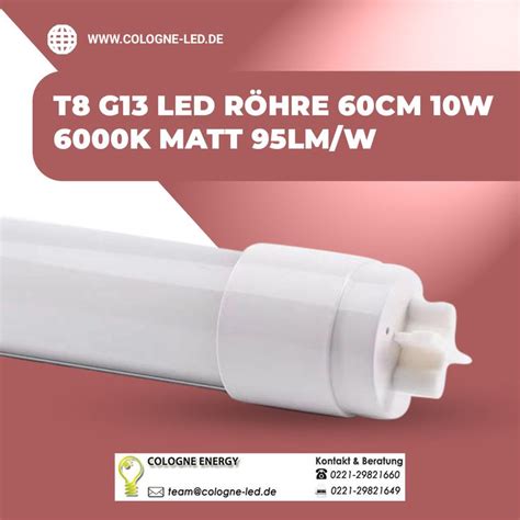 T8 G13 LED Röhre 60cm 10W 6000K matt 95Lm/W | Energie sparen, Led ...