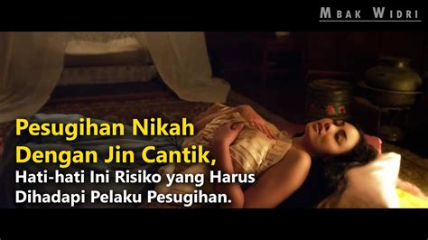 Kisah Nyata Pesugihan Menikah Dengan Jin Cantik Beresiko Tinggi Youtube