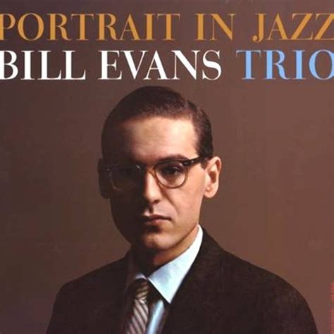 Stream Bill Evans - Portrait in Jazz - 2013-05-11 by Mari kvekveskiri 1 ...